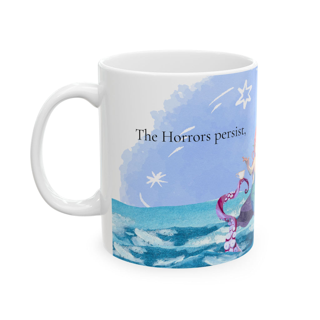 The Horrors Ceramic Coffee Mug