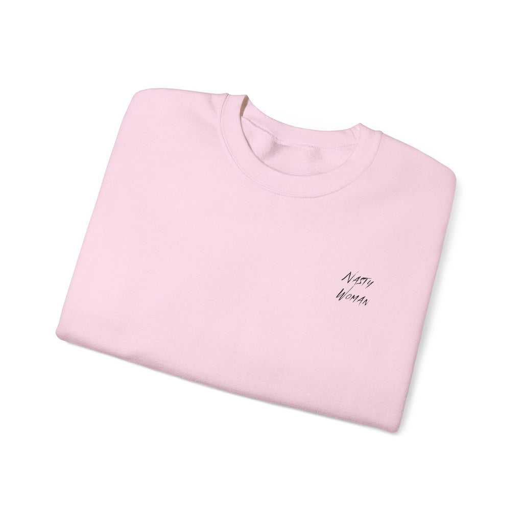 Nasty Woman Sweatshirt