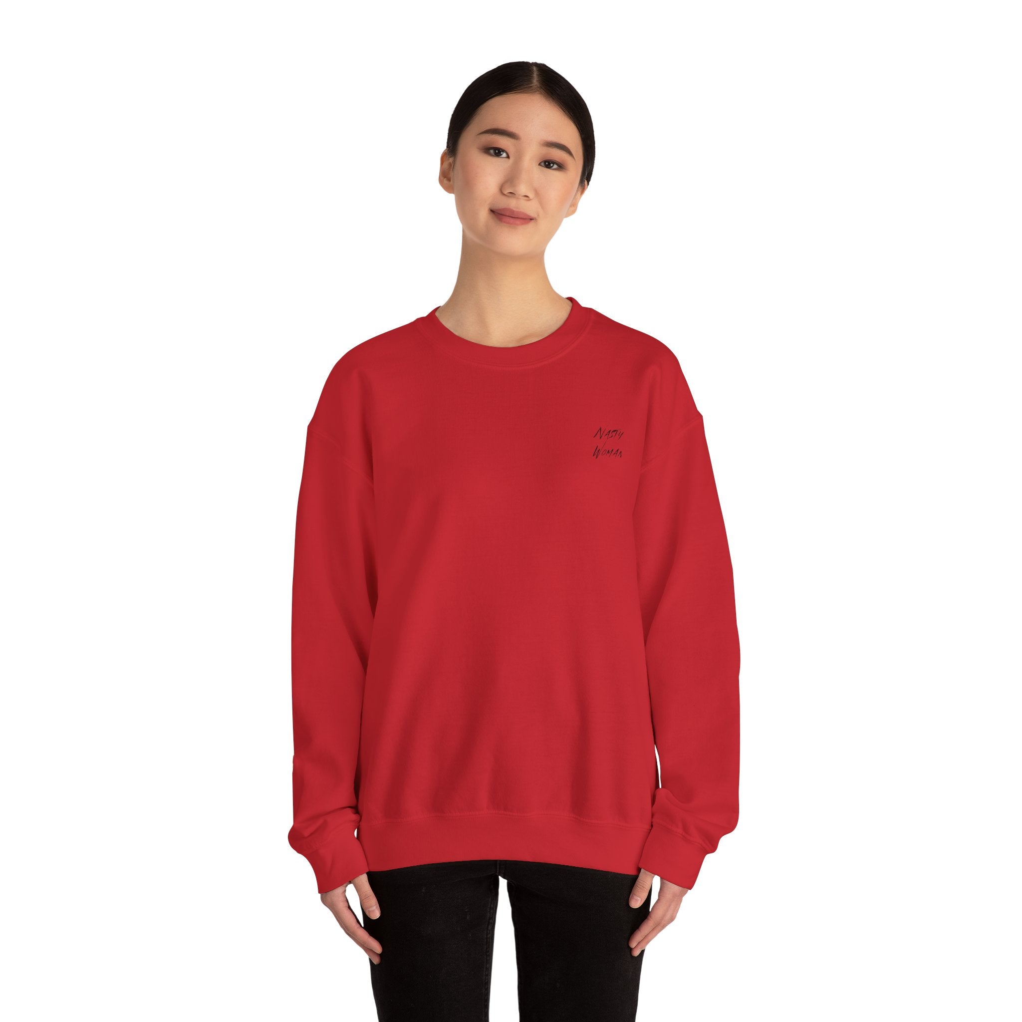 Nasty Woman Sweatshirt