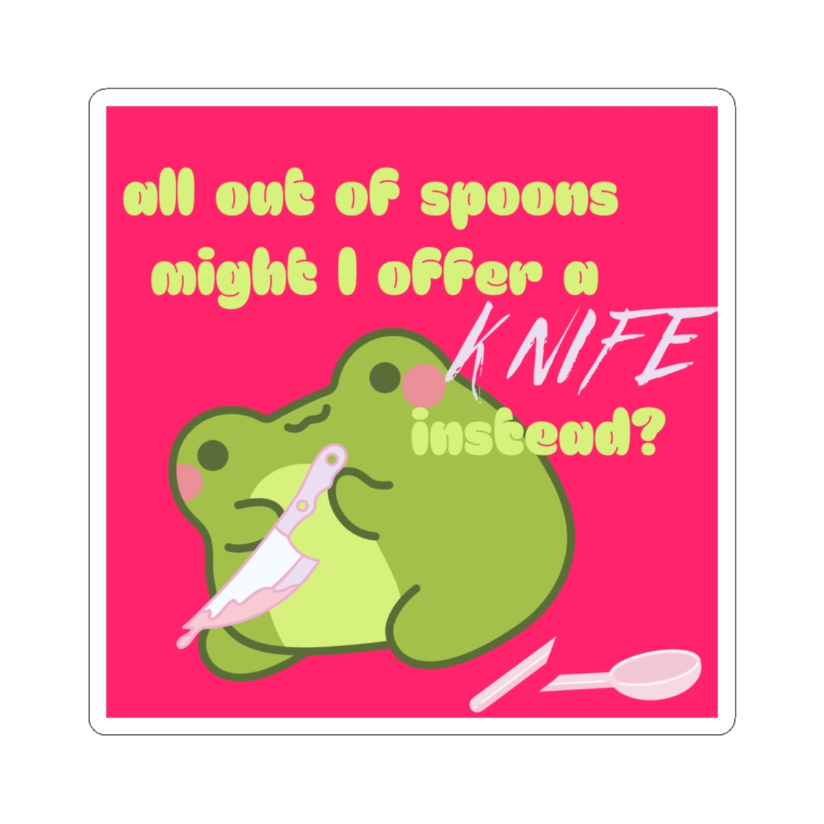 All Out of Spoons Sticker